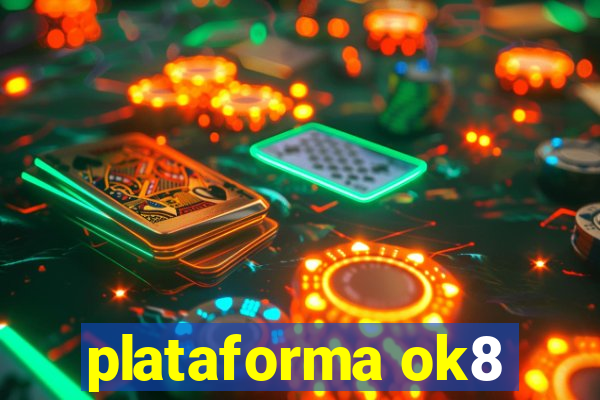 plataforma ok8